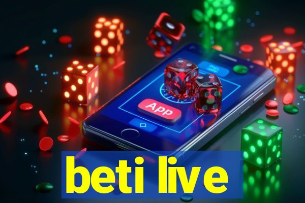 beti live